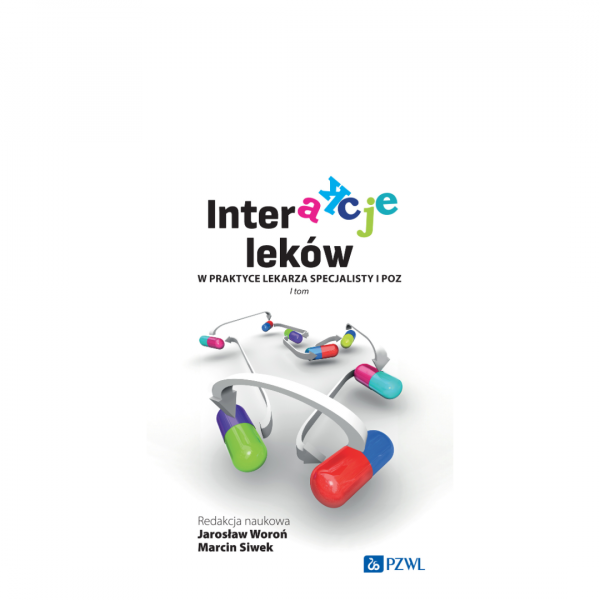 Interakcje leków w praktyce lekarza specjalisty i lekarza POZ